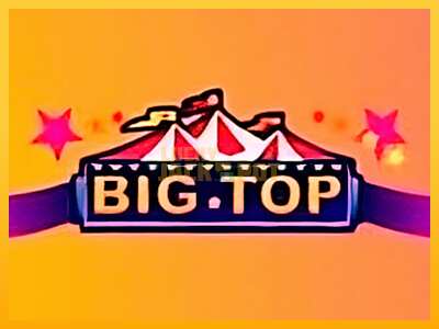 Pul üçün slot maşını Big Top