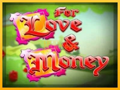 Pul üçün slot maşını For Love and Money