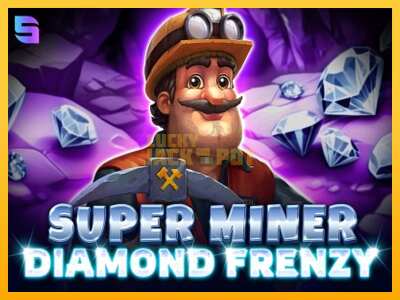 Pul üçün slot maşını Super Miner - Diamond Frenzy