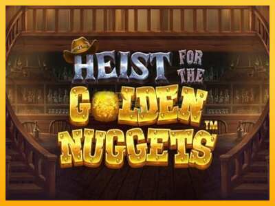 Pul üçün slot maşını Heist for the Golden Nuggets