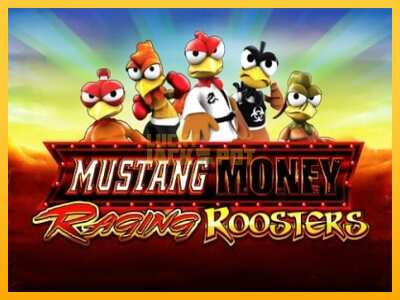 Pul üçün slot maşını Mustang Money Raging Roosters