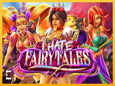 Pul üçün slot maşını I Hate Fairytales