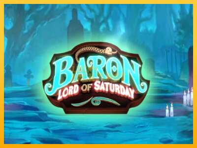 Pul üçün slot maşını Baron Lord of Saturday