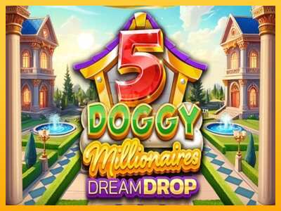 Pul üçün slot maşını 5 Doggy Millionaires Dream Drop