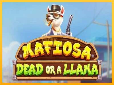 Pul üçün slot maşını Mafiosa Dead or a Llama