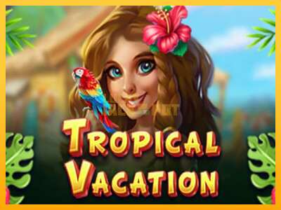 Pul üçün slot maşını Tropical Vacation