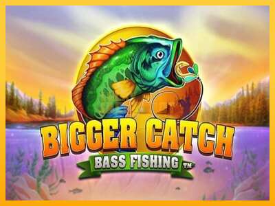 Pul üçün slot maşını Bigger Catch Bass Fishing