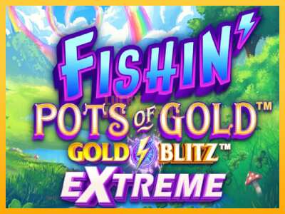 Pul üçün slot maşını Fishin Pots of Gold: Gold Blitz Extreme