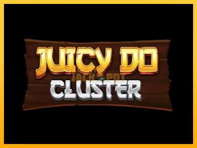 Pul üçün slot maşını Juicy Do Cluster