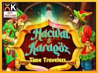 Pul üçün slot maşını Time Travelers: Hacivat & Karagoz