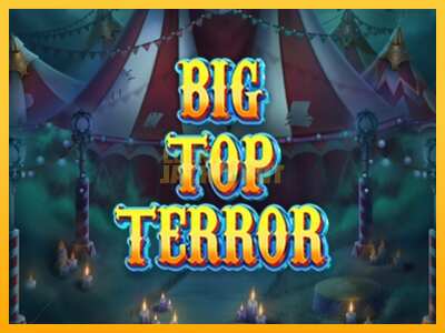 Pul üçün slot maşını Big Top Terror