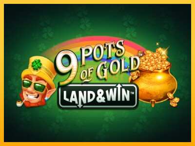 Pul üçün slot maşını 9 Pots of Gold Land & Win