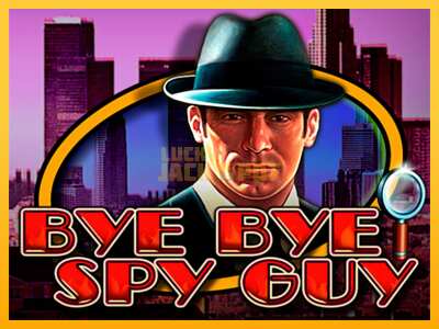 Pul üçün slot maşını Bye Bye Spy Guy